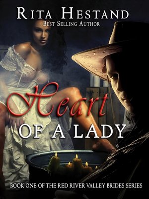 cover image of Heart of a Lady (Book One of the Red River Valley Brides)